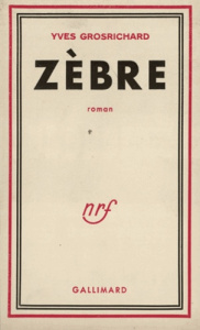 Zèbre - Grosrichard Yves