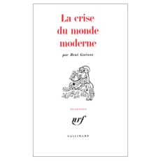La crise du monde moderne - Guénon René