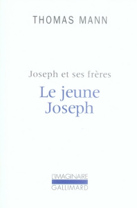 Joseph et ses frères Tome 2 : Le jeune Joseph - Mann Thomas
