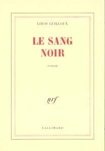 Le sang noir - Guilloux Louis