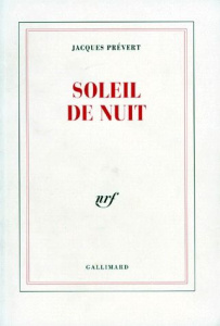 Soleil de nuit - Prévert Jacques