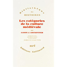 Les catégories de la culture médiévale - Gourevitch Aaron