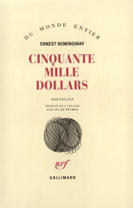 Cinquante mille dollars - Hemingway Ernest