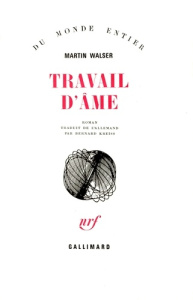 Travail d'âme - Walser Martin ; Kreiss Bernard