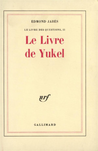 Le Livre des questions Tome 2 : Le Livre de Yukel - Jabès Edmond