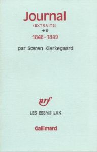 Journal (extrait). Tome 2, 1846-1849, 2e édition - Kierkegaard Sören ; Ferlov Knud ; Gateau Jean-Jacq