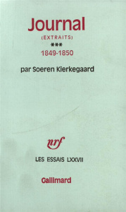 Journal (extrait). Tome 3, 1849-1850 - Kierkegaard Sören ; Ferlov Knud ; Gateau Jean-Jacq