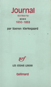 Journal (extrait). Tome 4, 1850-1853 - Kierkegaard Sören ; Ferlov Knud ; Gateau Jean-Jacq
