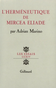 L'herméneutique de Mircea Eliade - Marino Adrian