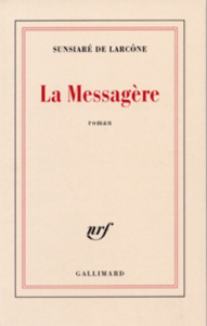 La messagère - Larcône Sunsiaré de