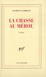 La chasse au mérou - Limbour Georges
