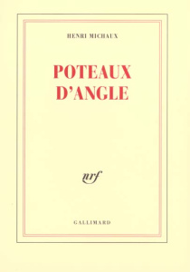 Poteaux d'angle - Michaux Henri