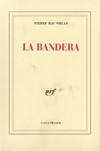 La Bandera - Mac Orlan Pierre