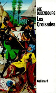 Les Croisades - Oldenbourg Zoé