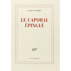 Le caporal épinglé - Perret Jacques