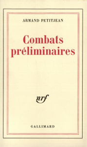 Combats préliminaires - Petitjean Armand