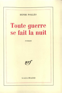 Toute guerre se fait nu - Pollès Henri