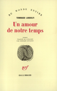 Un Amour de notre temps - Landolfi Tommaso ; Guyader Bernard