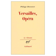 Versailles, Opéra - Beaussant Philippe