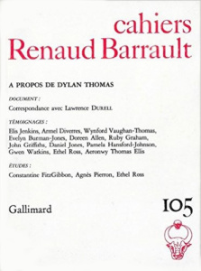 Cahiers Renaud-Barrault N° 105 : A propos de Dylan Thomas - COLLECTIF