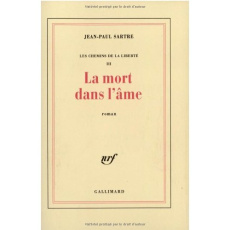 Les chemins de la liberté. Tome 3, La mort dans l'âme - Sartre Jean-Paul