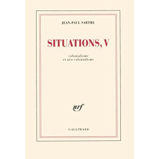 Situations. Tome 5, Colonialisme et néo-colonialisme - Sartre Jean-Paul