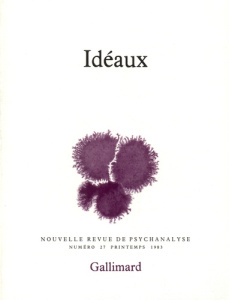 Nouvelle revue de psychanalyse N° 27 automne 1983 : Idéaux - COLLECTIF