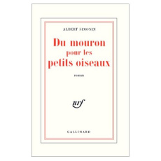 Du mouron pour les petits oiseaux - Simonin Albert