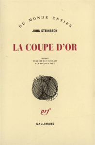 La coupe d'or - Steinbeck John ; Papy Jacques