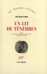 Un lit de ténèbres - Styron William ; Arnaud Michel