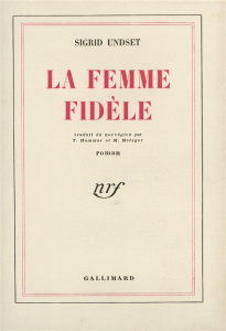 La femme fidèle - Undset Sigrid ; Hammar Thekla