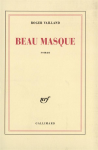 Beau masque - Vailland Roger