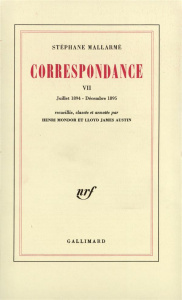 Correspondance de Stéphane Mallarmé Tome 7 : Juillet 1894 - Décembre 1895 - Mallarmé Stéphane
