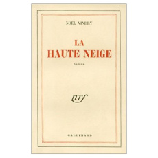La haute neige - Vindry Noël