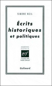 Ecrits historiques et politiques - Weil Simone