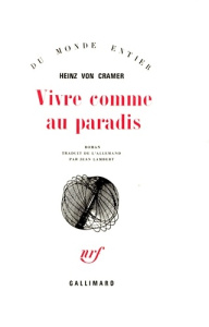 Vivre comme au paradis - Cramer Heinz von ; Lambert Jean