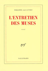 L'entretien des muses - Jaccottet Philippe