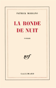 La ronde de nuit - Modiano Patrick