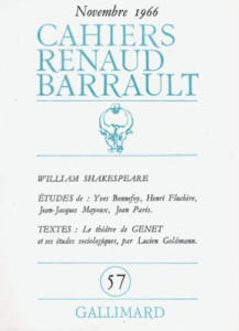 Cahiers Renaud-Barrault N° 57 : William Shakespeare - COLLECTIF