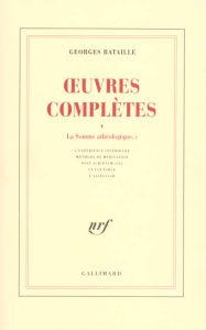 Oeuvres complètes. Volume 5, La somme athéologique Tome 1 - Bataille Georges
