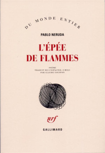 L'épée de flammes - Neruda Pablo ; Couffon Claude