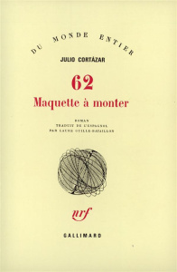 62, maquette à monter - Cortázar Julio ; Guille-Bataillon Laure