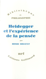 Heidegger et l'expérience de la pensée - Birault Henri