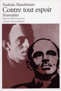Contre tout espoir. Tome 1 - Mandelstam Nadejda