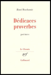 Dédicaces proverbes - Meschonnic Henri
