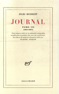 Journal. Tome 3 (1861-1867) - Michelet Jules ; Digeon Claude