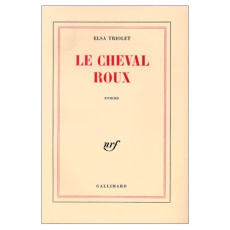 Le cheval roux ou Les intentions humaines - Triolet Elsa
