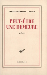 Peut-être une demeure - Clancier Georges-Emmanuel