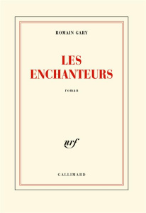 Les enchanteurs - Gary Romain