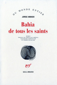 Bahia de tous les saints - Amado Jorge